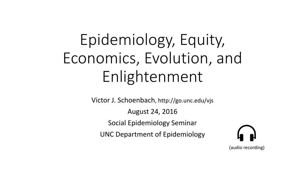 epidemiology equity economics evolution and enlightenment