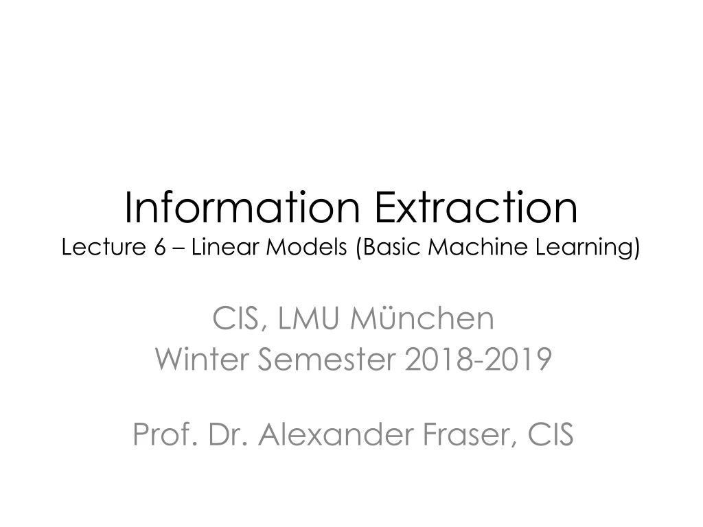 information extraction lecture 6 linear models basic machine learning