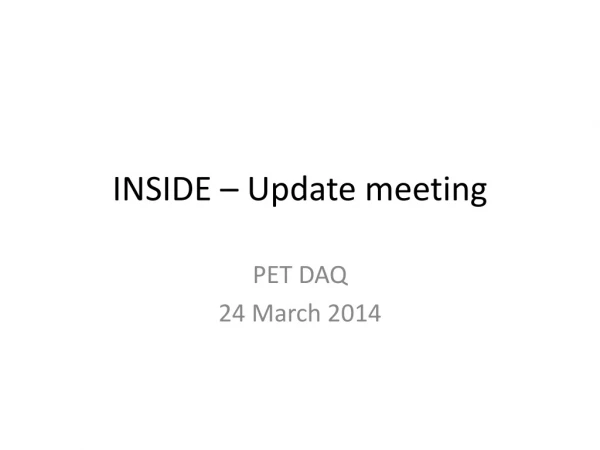 INSIDE – Update meeting
