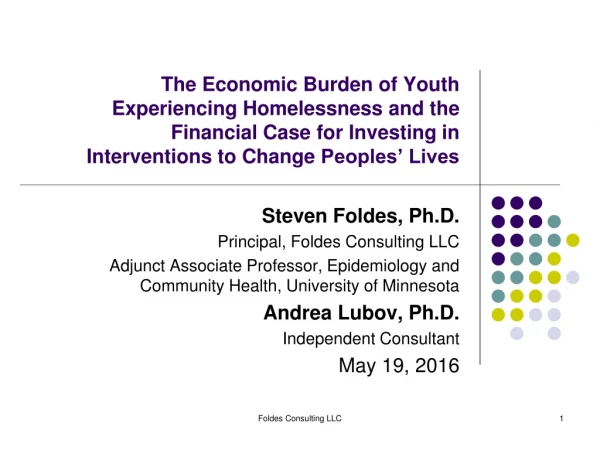 Steven Foldes, Ph.D . Principal, Foldes Consulting LLC