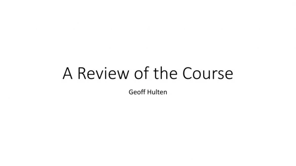 A Review of the Course