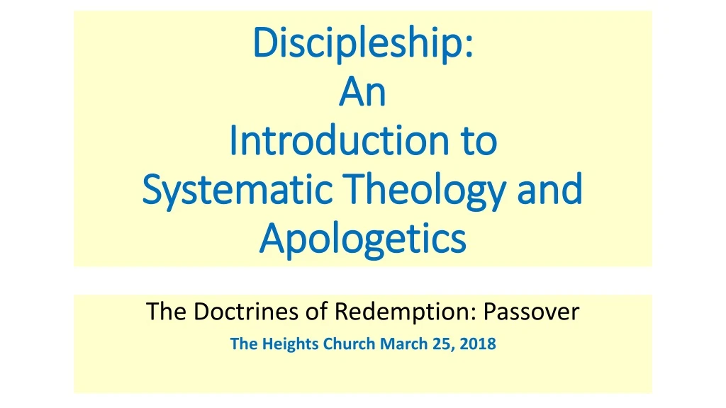 discipleship an introduction to systematic theology and apologetics