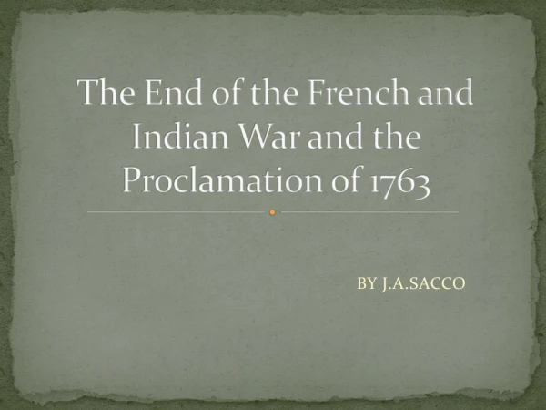 The End of the French and Indian War and the Proclamation of 1763
