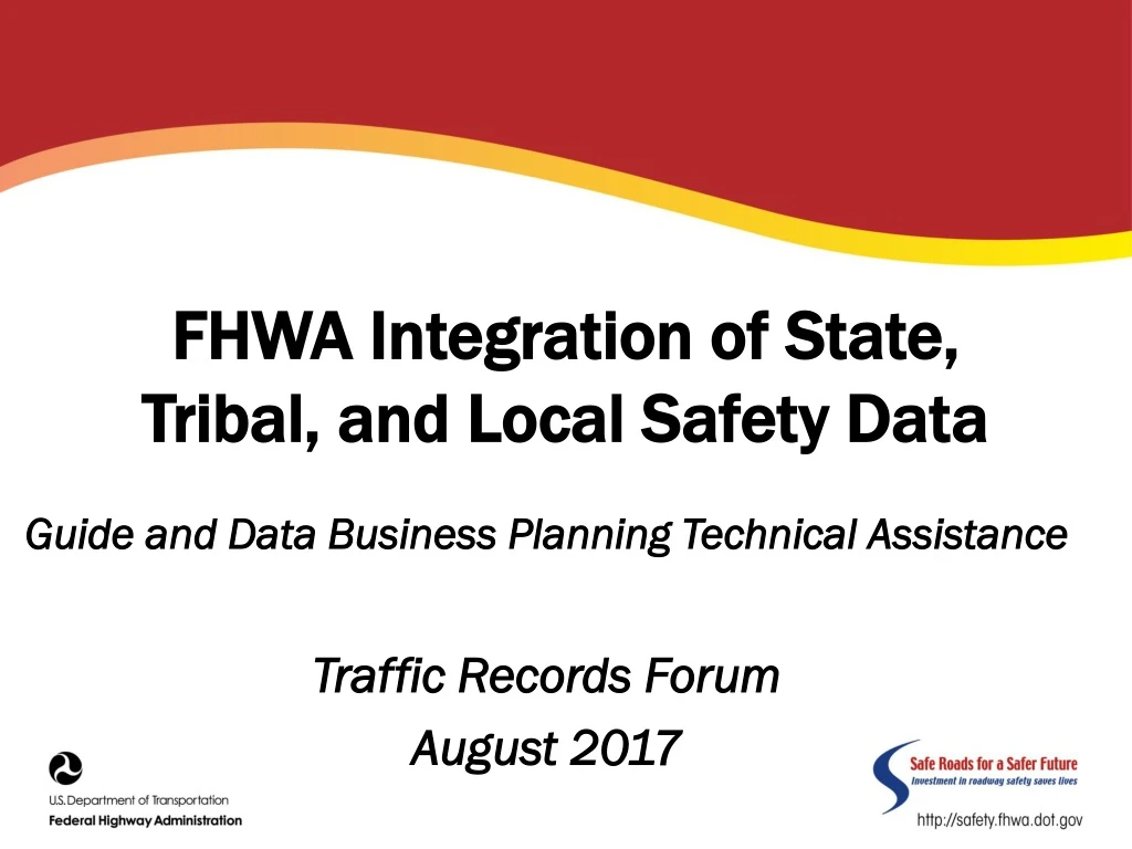 fhwa integration of state tribal and local safety data