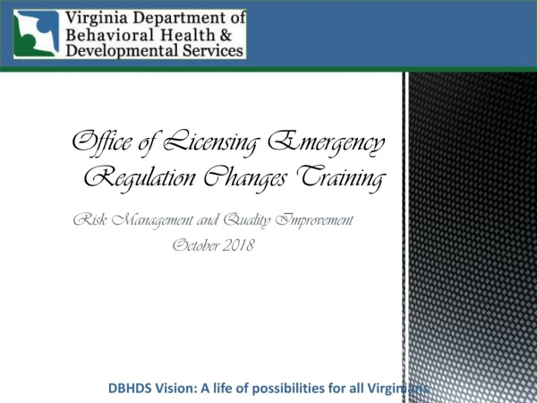 Office of Licensing Emergency Regulation Changes Training