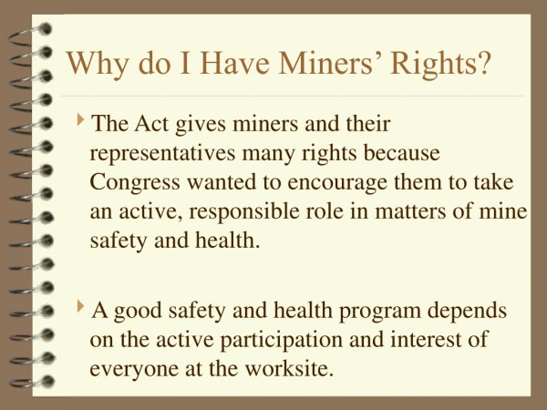 Why do I Have Miners’ Rights?