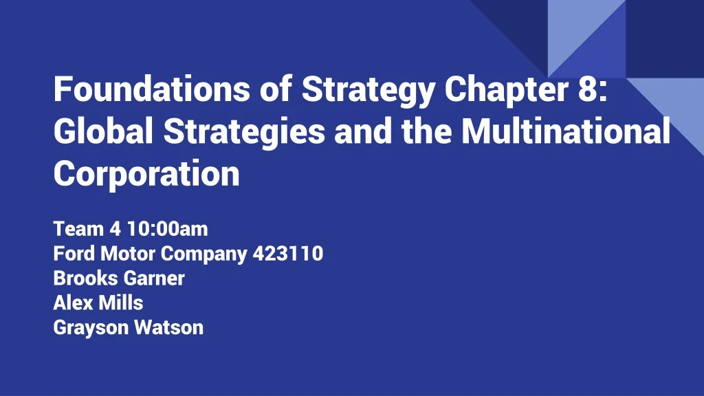 foundations of strategy chapter 8 global strategies and the multinational corporation