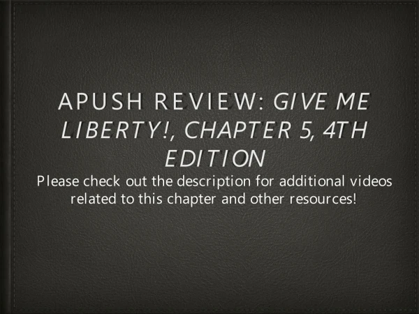 APUSH Review: Give Me Liberty!, Chapter 5, 4th Edition