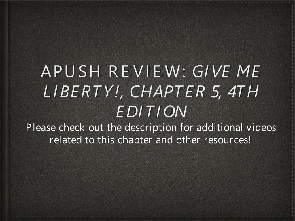 apush review give me liberty chapter 5 4th edition