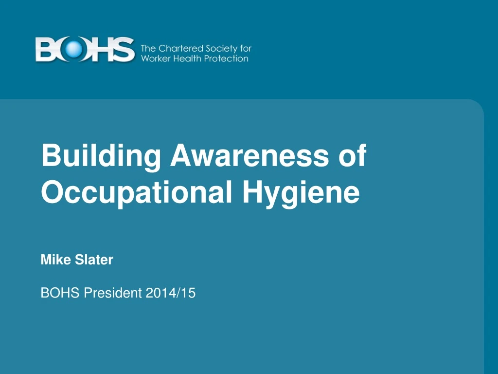 building awareness of occupational hygiene mike