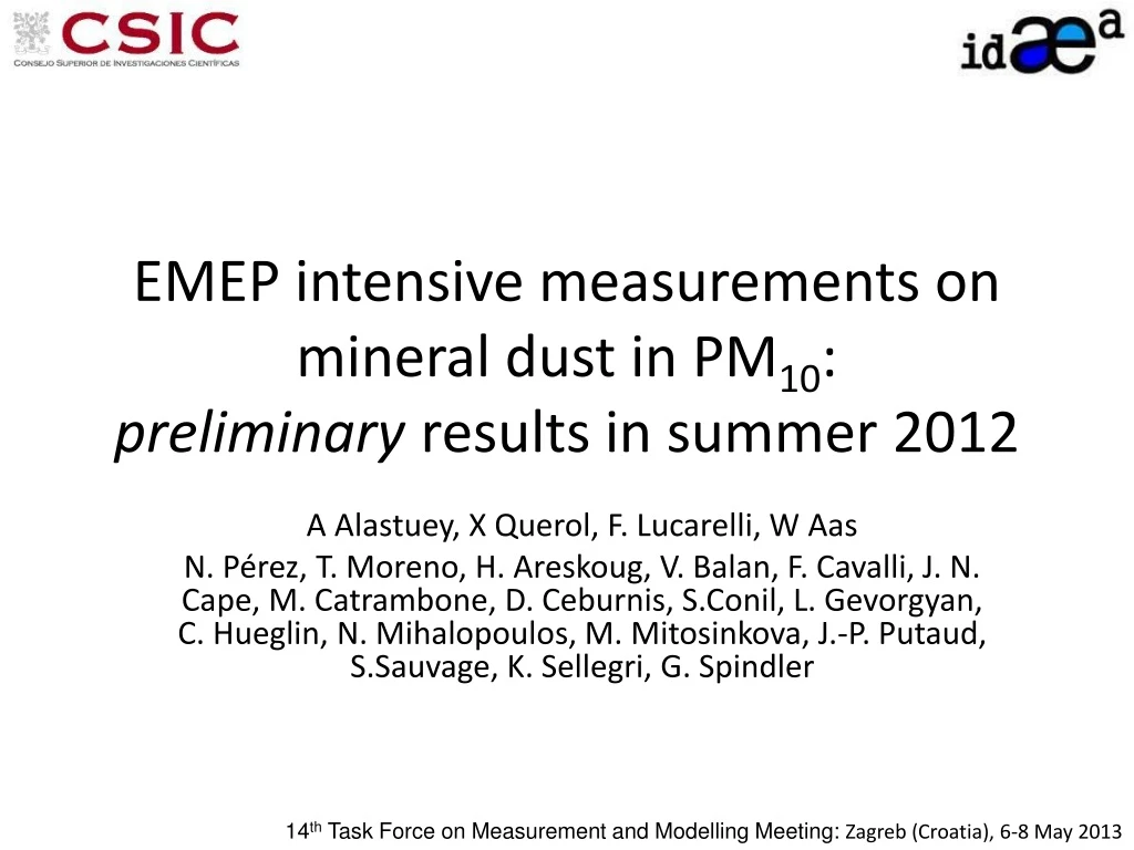 emep intensive measurements on mineral dust in pm 10 preliminary results in summer 2012