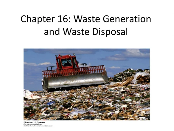 Chapter 16: Waste Generation and Waste Disposal