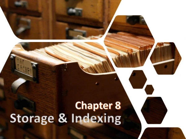 Storage &amp; Indexing