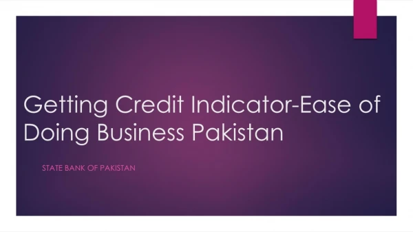Getting Credit Indicator-Ease of Doing Business Pakistan