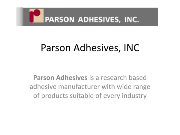 Parson Adhesives, INC