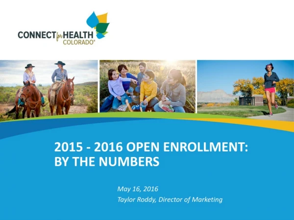 2015 - 2016 Open enrollment: By the numbers