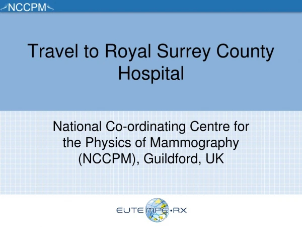 Travel to Royal Surrey County Hospital