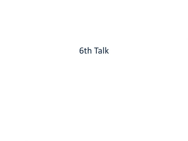 6th Talk