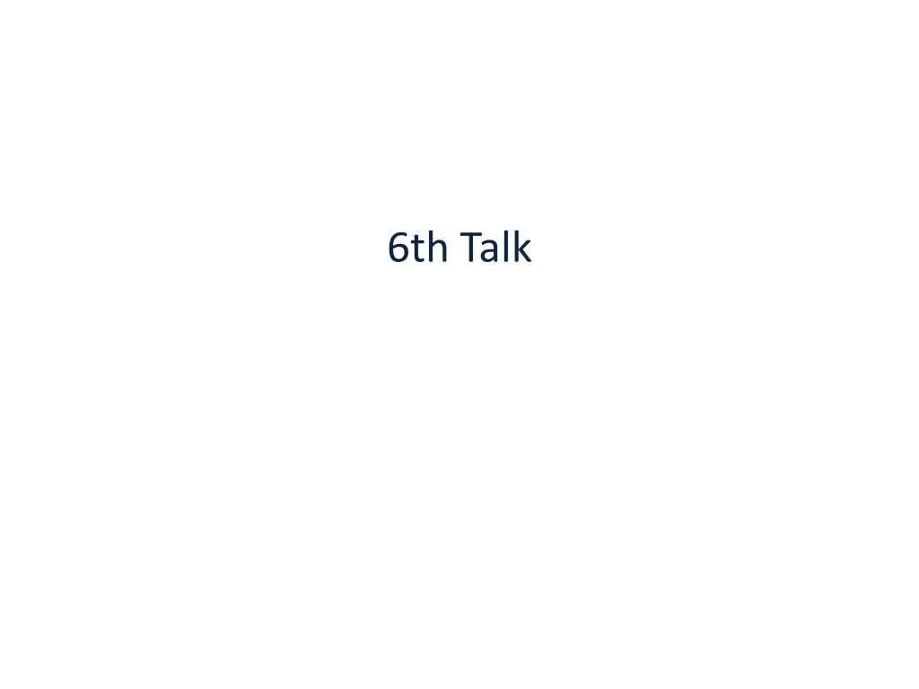 6th talk