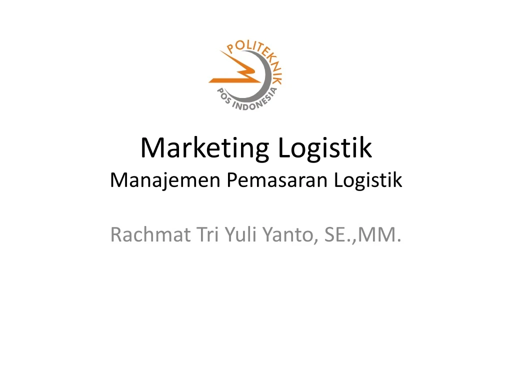 marketing logistik manajemen pemasaran logistik