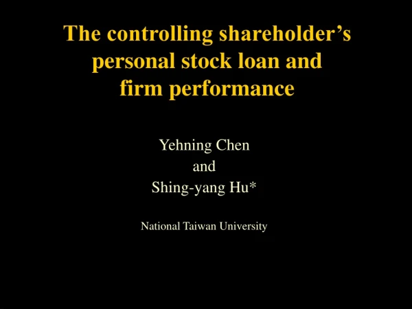 The controlling shareholder’s personal stock loan and firm performance