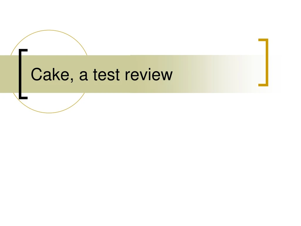 cake a test review