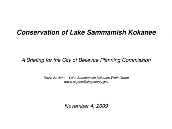 Conservation of Lake Sammamish Kokanee A Briefing for the City of Bellevue Planning Commission