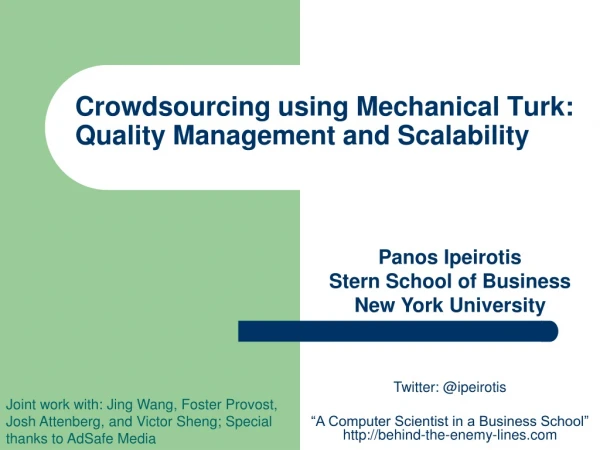 Crowdsourcing using Mechanical Turk: Quality Management and Scalability
