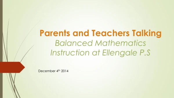 Parents and Teachers Talking Balanced Mathematics Instruction at Ellengale P.S