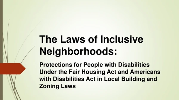 The Laws of Inclusive Neighborhoods: