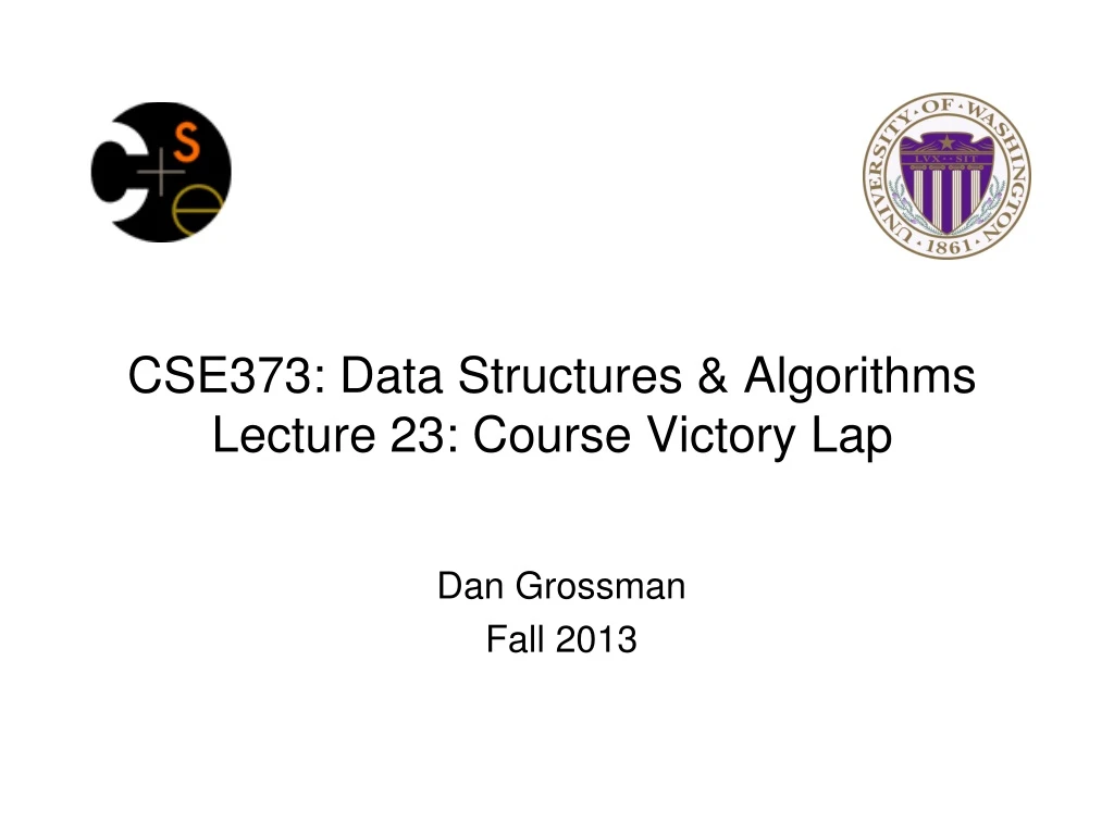 cse373 data structures algorithms lecture 23 course victory lap