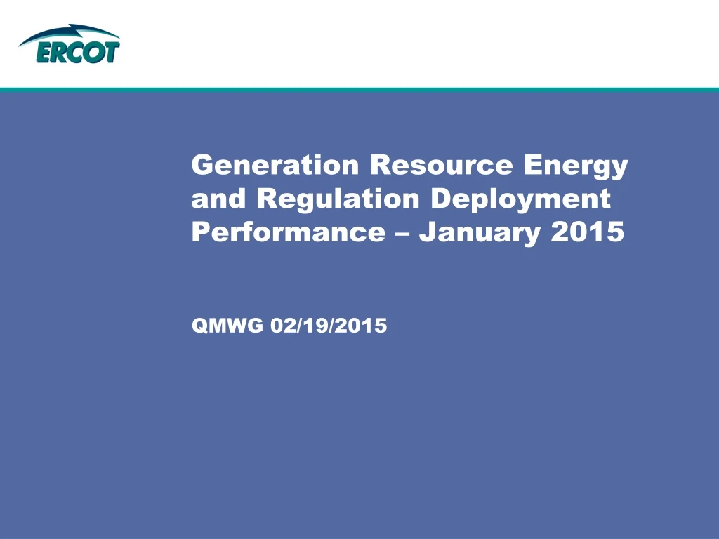 generation resource energy and regulation deployment performance january 2015