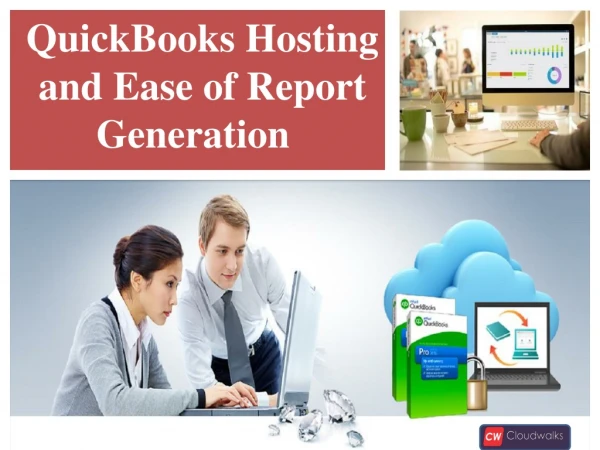 QuickBooks Hosting and Ease of Report Generation