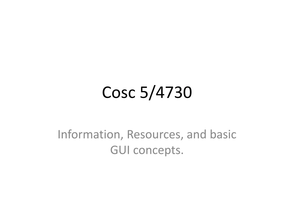 cosc 5 4730