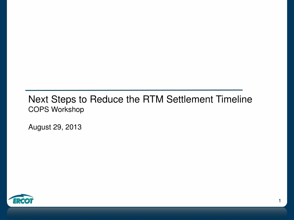 next steps to reduce the rtm settlement timeline