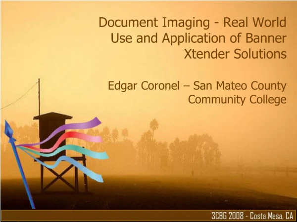 Document Imaging - Real World Use and Application of Banner Xtender Solutions