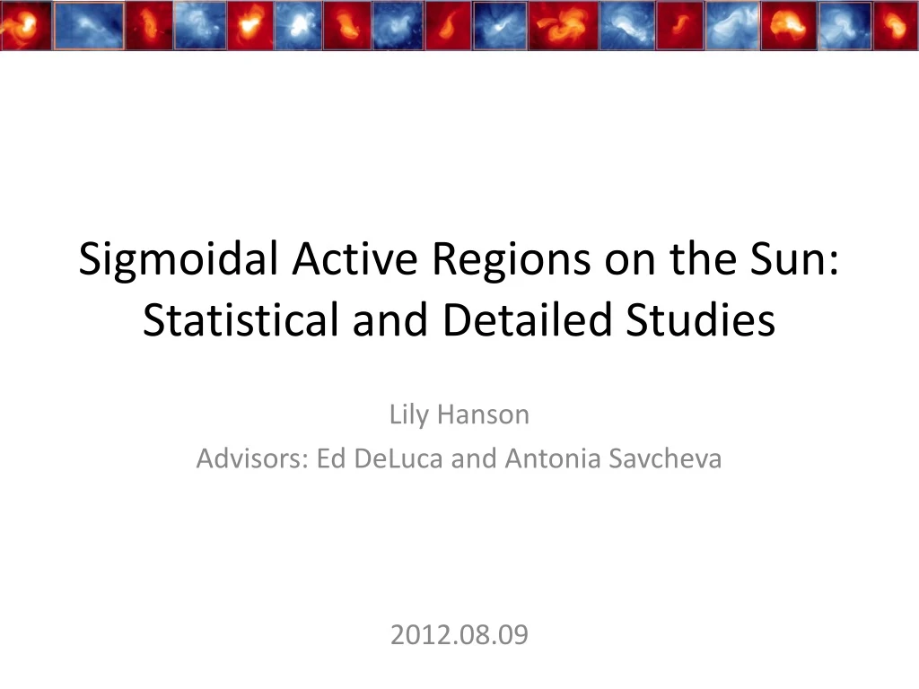 sigmoidal active regions on the sun statistical and detailed studies
