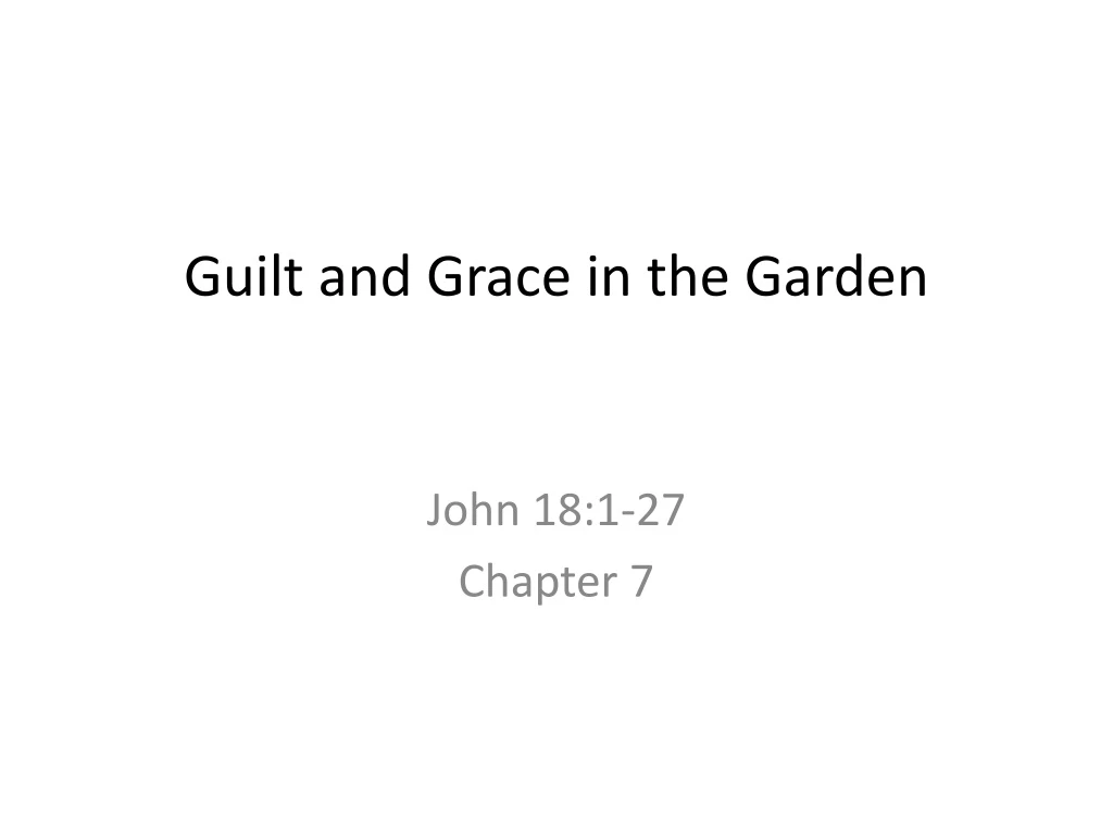 guilt and grace in the garden