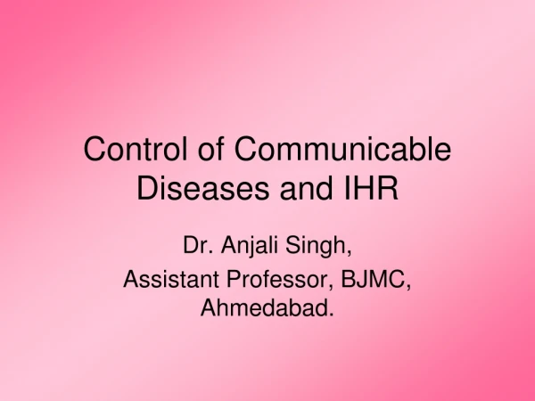 Control of Communicable Diseases and IHR