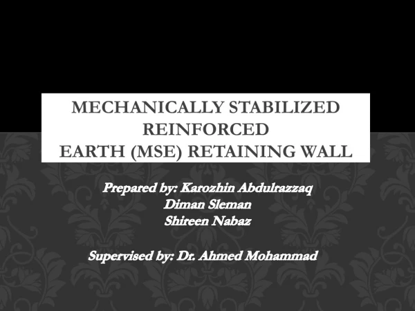 Mechanically Stabilized Reinforced Earth (MSE) Retaining Wall