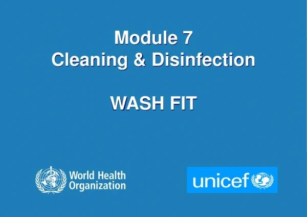 Module 7 Cleaning &amp; Disinfection WASH FIT