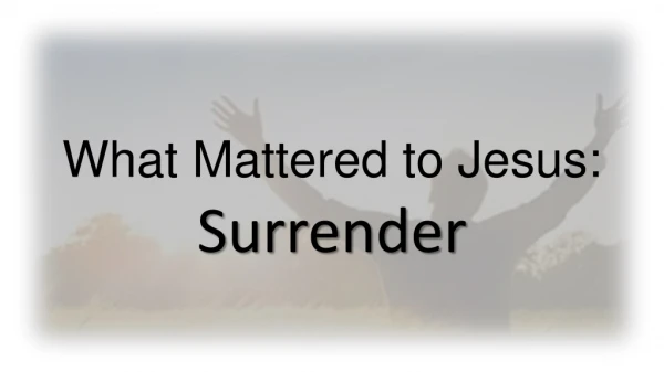 What Mattered to Jesus: