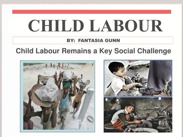 Child Labour Remains a Key Social Challenge