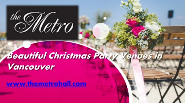 Beautiful Christmas Party Venues in Vancouver - www.themetrohall.com