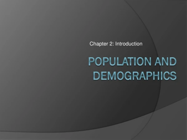 Population and Demographics