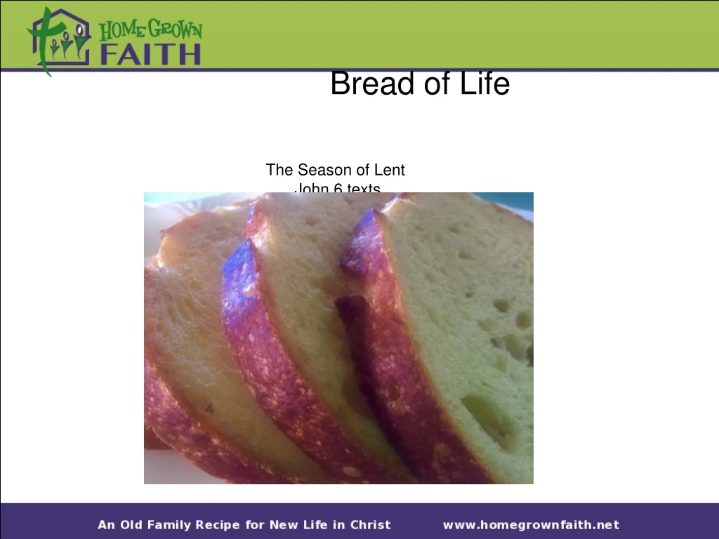 bread of life the season of lent john 6 texts