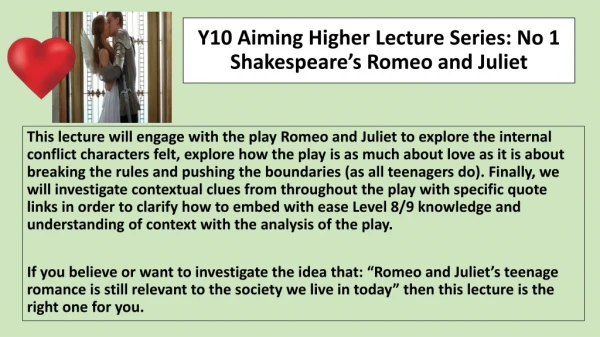 Y10 Aiming Higher Lecture Series: No 1 Shakespeare’s Romeo and Juliet