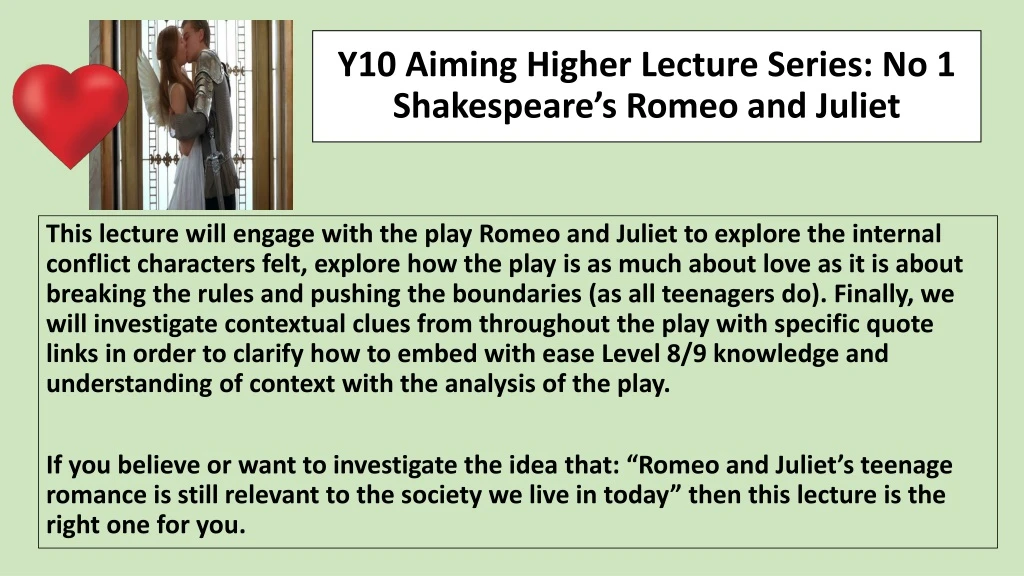 y10 aiming higher lecture series no 1 shakespeare s romeo and juliet