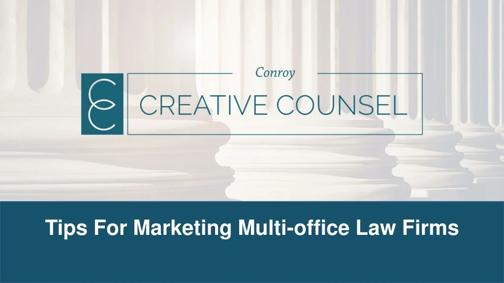 tips for marketing multi office law firms