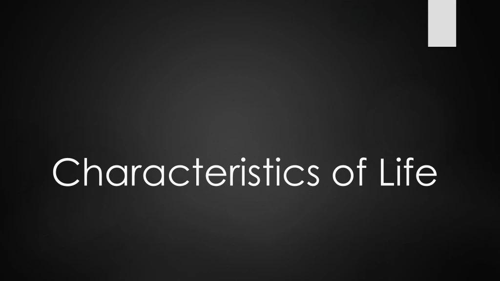 characteristics of life